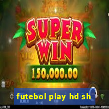 futebol play hd sh